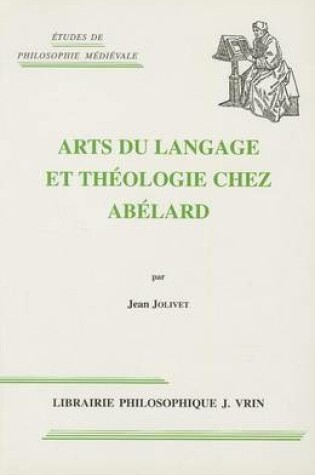 Cover of Arts Du Langage Et Theologie Chez Abelard