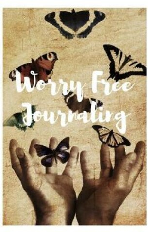 Cover of Worry Free Journaling