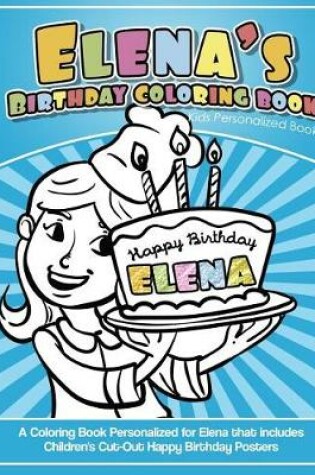 Cover of Elena's Birthday Coloring Book Kids Personalized Books