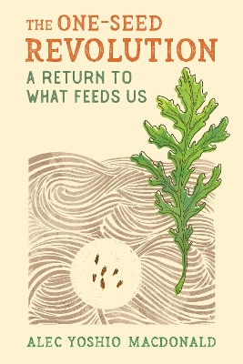 Cover of The One-Seed Revolution