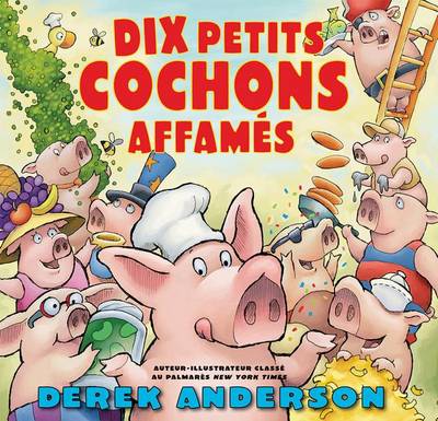 Book cover for Dix Petits Cochons Affam�s