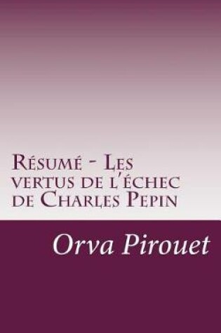 Cover of Resume - Les vertus de l'echec de Charles Pepin