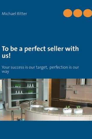 Cover of To be a perfect seller with us!