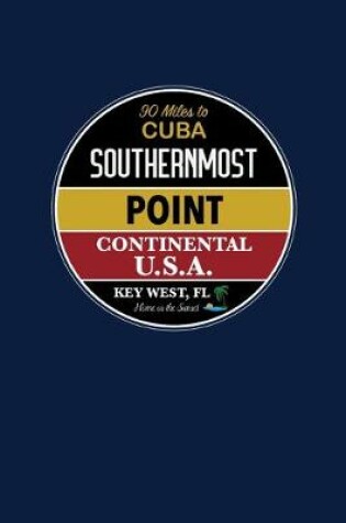 Cover of Key West, FL Southernmost Point Continental U.S.A.