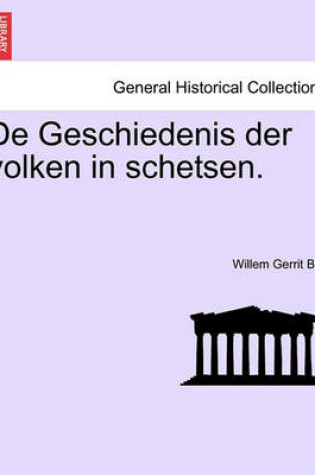 Cover of de Geschiedenis Der Volken in Schetsen.