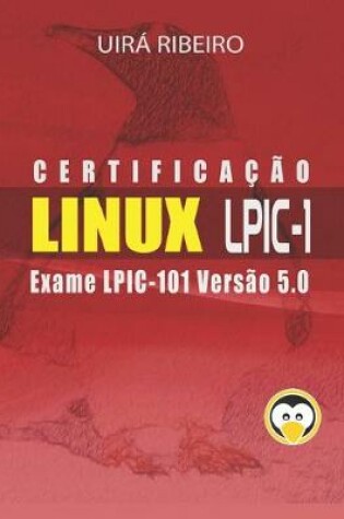 Cover of Certificação Linux para LPIC 1