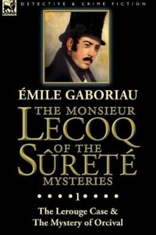Cover of The Monsieur Lecoq of the S�ret� Mysteries