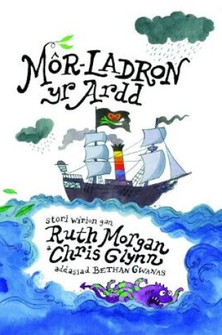 Cover of Môr-Ladron yr Ardd