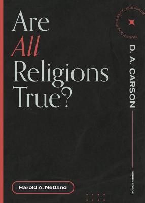 Book cover for Are All Religions True?