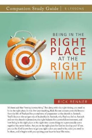 Cover of Being in the Right Place at the Right Time Study Guide