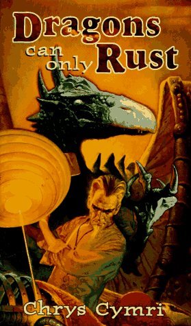 Book cover for Dragons Can Only Rust