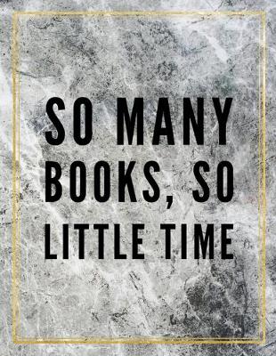 Book cover for So many books, so little time.