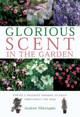 Book cover for Glorious Scent in the Garden