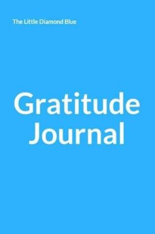 Cover of The Little Blue Diamond Gratitude Journal