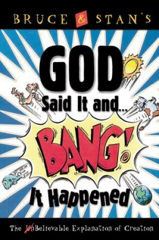 Cover of God Said it and Bang it Happened