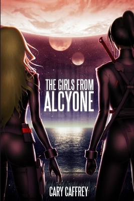 Book cover for The Girls From Alcyone