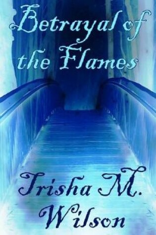 Cover of Betrayal of the Flames