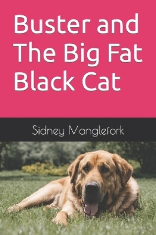 Cover of Buster and The Big Fat Black Cat