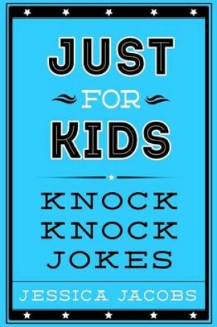 Cover of Just for Kids Knock Knock Jokes