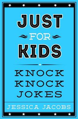 Book cover for Just for Kids Knock Knock Jokes