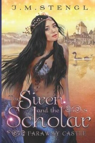 Cover of The Siren and the Scholar