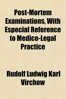Book cover for Post-Mortem Examinations, with Especial Reference to Medico-Legal Practice