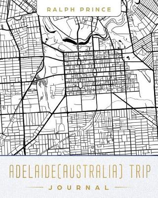 Book cover for Adelaide (Australia) Trip Journal