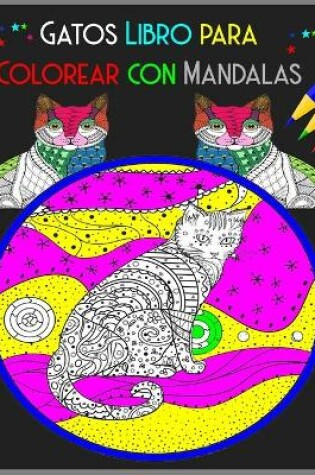 Cover of Gatos Libro para Colorear con Mandalas