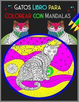 Book cover for Gatos Libro para Colorear con Mandalas