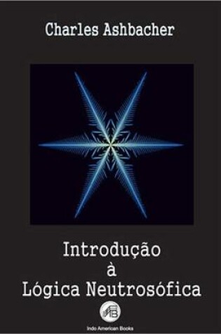 Cover of Introducao A Logica Neutrosofica