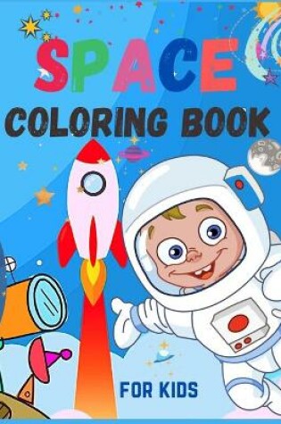 Cover of Space Coloring Book for Kids