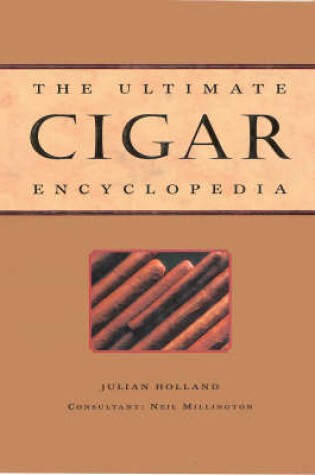 Cover of The Ultimate Cigar Encyclopedia