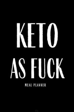 Cover of Keto As Fuck