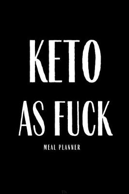 Book cover for Keto As Fuck