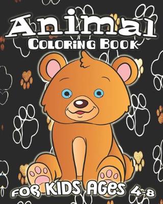 Book cover for Animal Coloring Book For Kids Ages 4-8