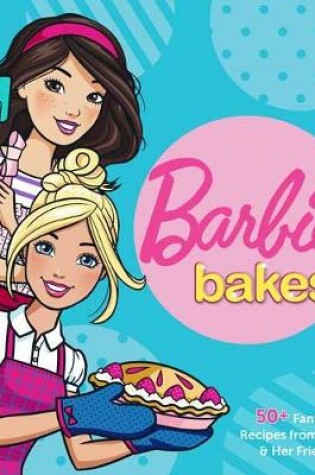 Cover of Barbie Bakes