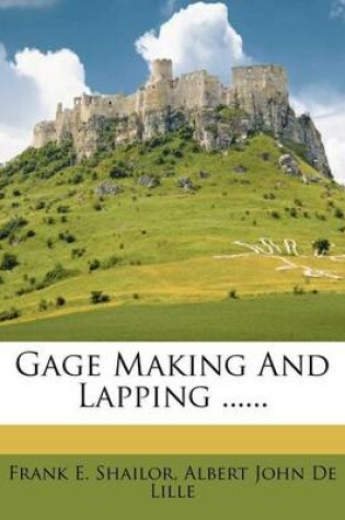 Cover of Gage Making and Lapping ......