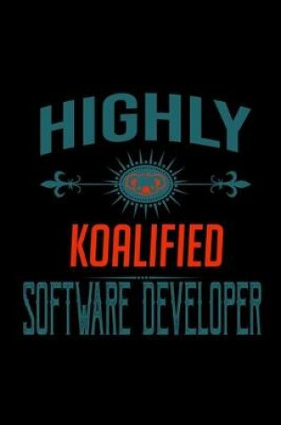 Cover of Highly koalifoed software developer