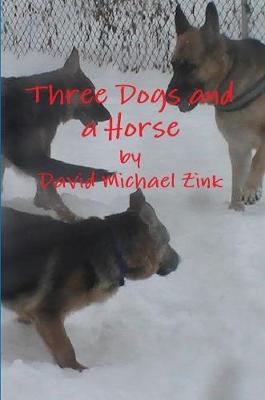 Book cover for Three Dogs and a Horse