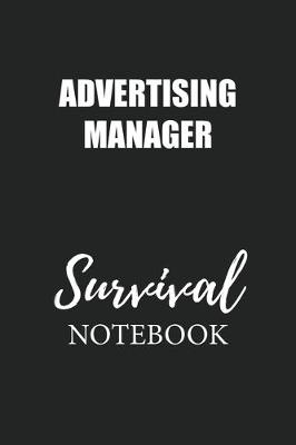 Book cover for Advertising Manager Survival Notebook