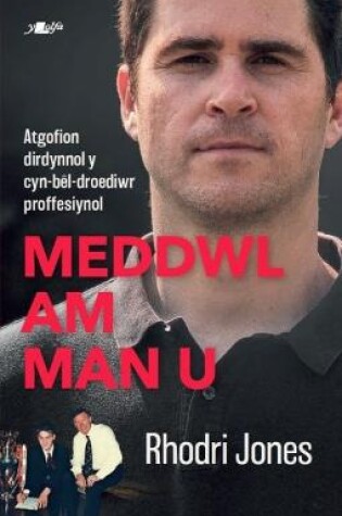 Cover of Meddwl am Man U