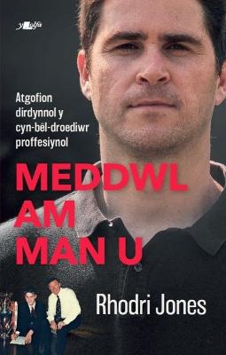 Book cover for Meddwl am Man U