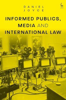 Book cover for Informed Publics, Media and International Law