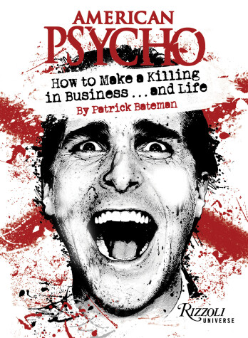 Book cover for American Psycho: How to Make a Killing in Business...and Life