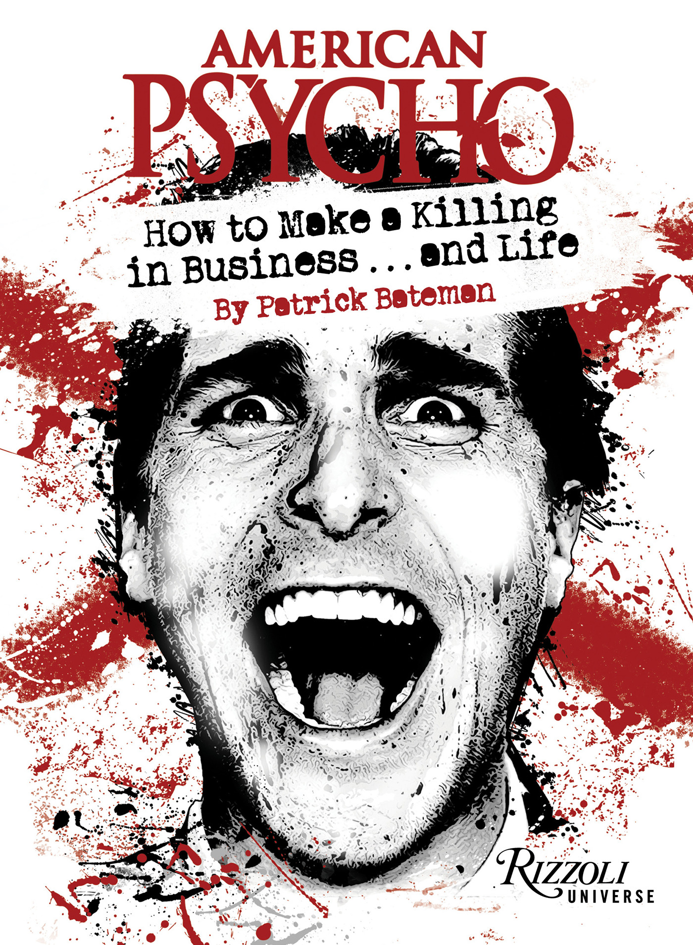 Cover of American Psycho: How to Make a Killing in Business...and Life