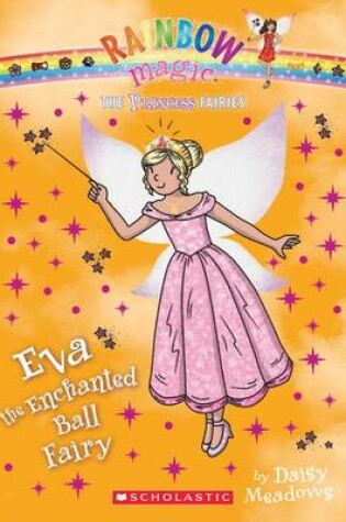 Cover of Eva the Enchanted Ball Fairy