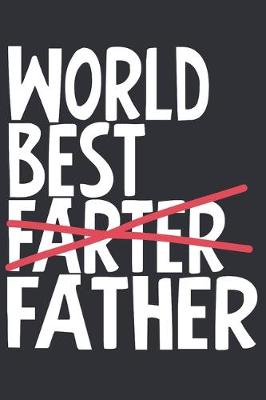 Book cover for World Best Farter Father