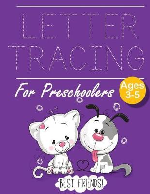 Book cover for Letter Tracing for Preschoolers Best Friends!