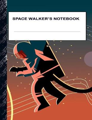 Book cover for Space Walker's Notebook