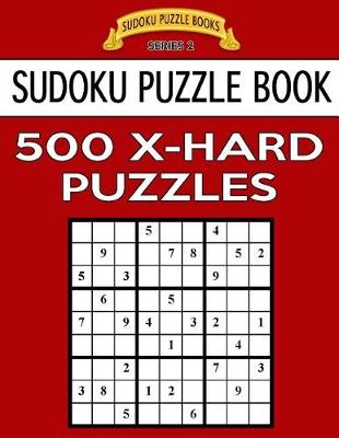 Cover of Sudoku Puzzle Book, 500 EXTRA HARD Puzzles